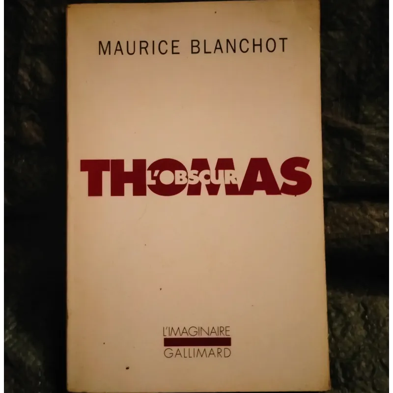 Livre Thomas l'obscur - Maurice Blanchot