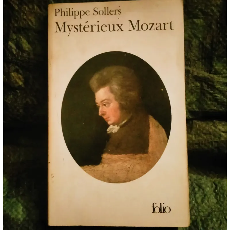 Mystérieux Mozart - Philippe Sollers - Livre