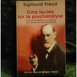 Cinq leçons sur la Psychanalyse - Sigmund Freud - Livre