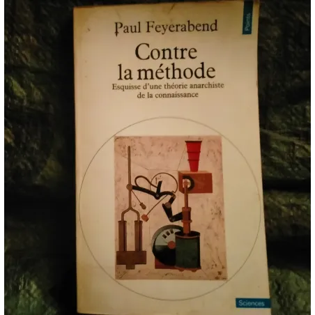 Contre la méthode - Paul Feyerabend - Livre