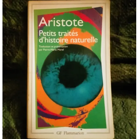 Petits traités d'histoire naturelle - Aristote Livre