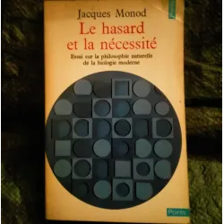 Le hasard et la nécessité - Jacques Monod - Livre