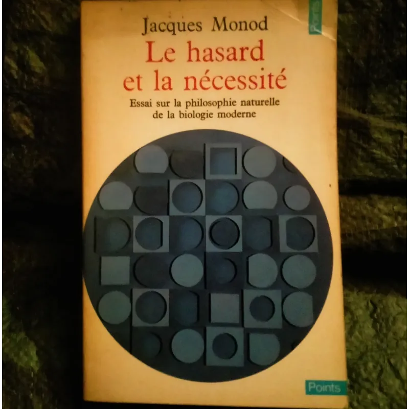 Le hasard et la nécessité - Jacques Monod - Livre