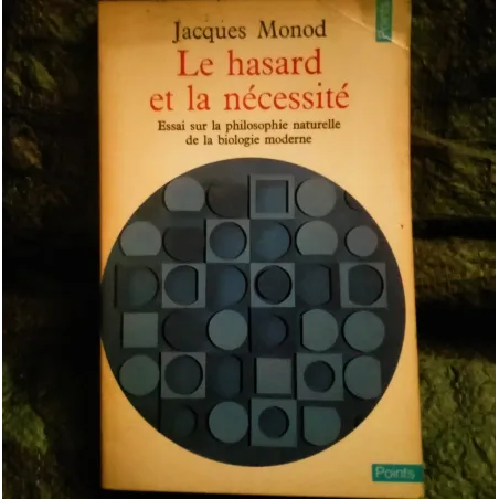 Le hasard et la nécessité - Jacques Monod - Livre
