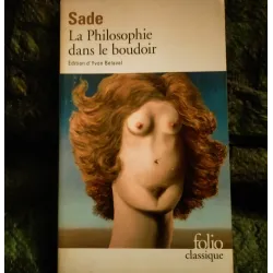 La philosophie dans le boudoir - Marquis de Sade  Livre