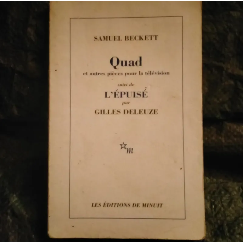 Quad - Samuel Beckett suivi de l'épuisé de Gilles Deleuze - Livre