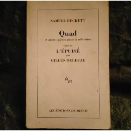 Quad - Samuel Beckett suivi de l'épuisé de Gilles Deleuze - Livre
