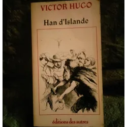 Han d'Islande - Livre Victor Hugo