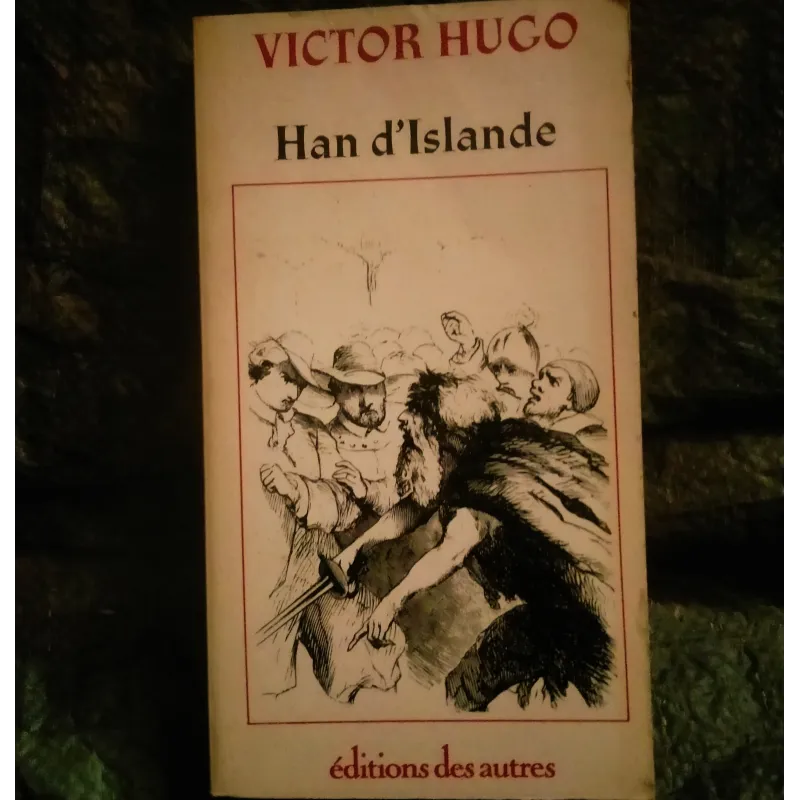 Han d'Islande - Livre Victor Hugo