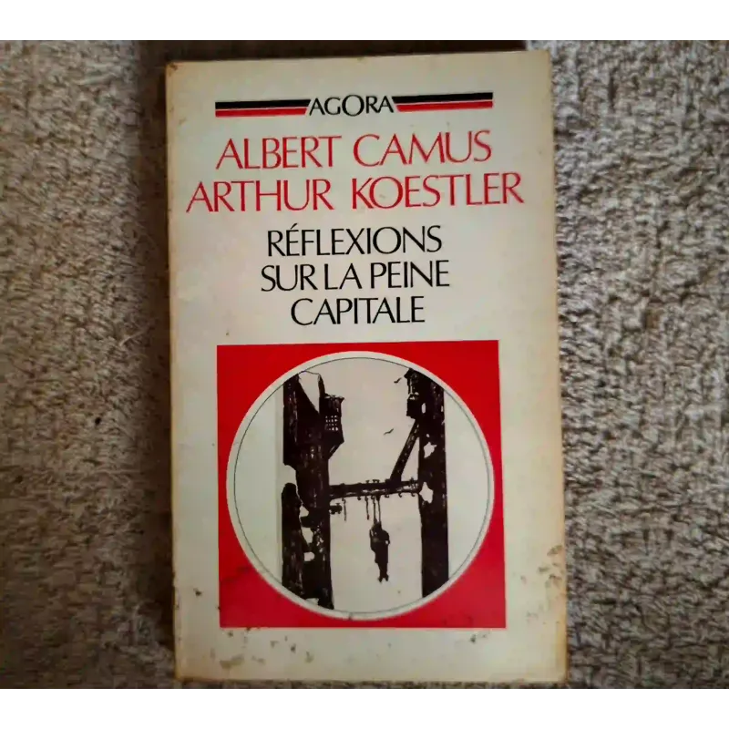Réflexions sur la peine capitale - Arthur Koestler Albert Camus - Livre