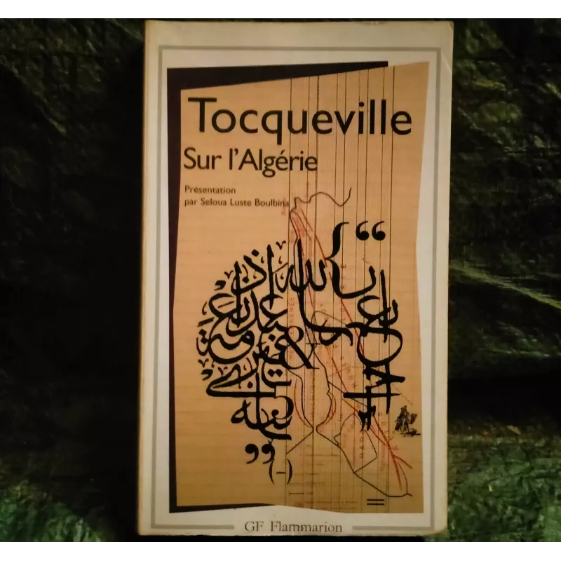 Livre Sur l'Algérie - Alexis de Tocqueville