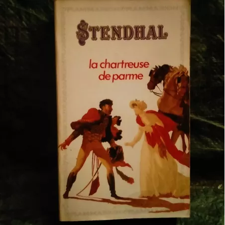 La chartreuse de Parme - Stendhal Livre Flammarion