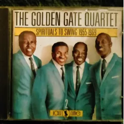 Spirituals to swing 1955-1969 - The Golden Gate Quartet - CD 25 Titres